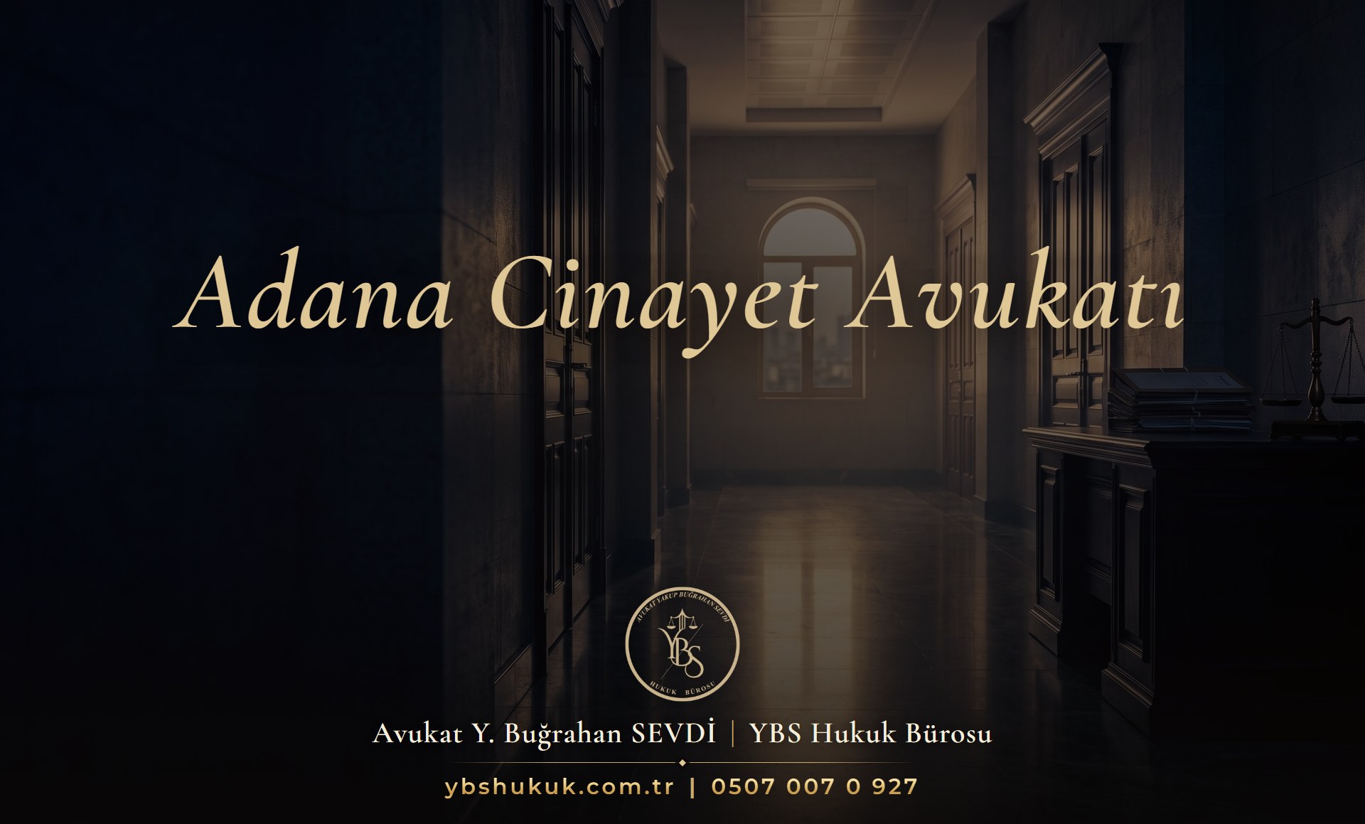 Adana cinayet avukatı YBS Hukuk kasten öldürme dosyası incelemesi