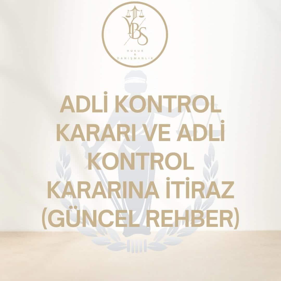 Adli Kontrol Kararı