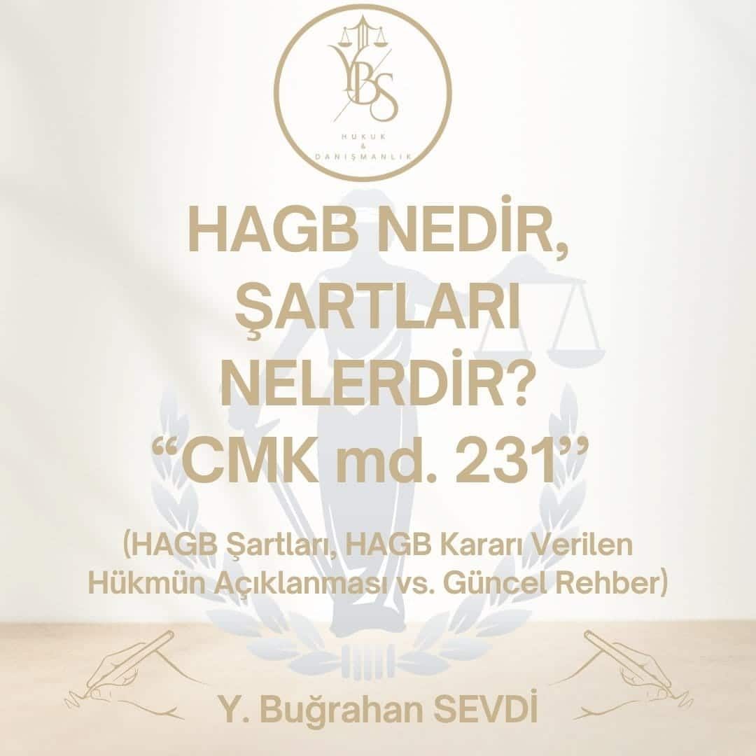 HAGB Ne Demek HAGB Şartları Nelerdir?