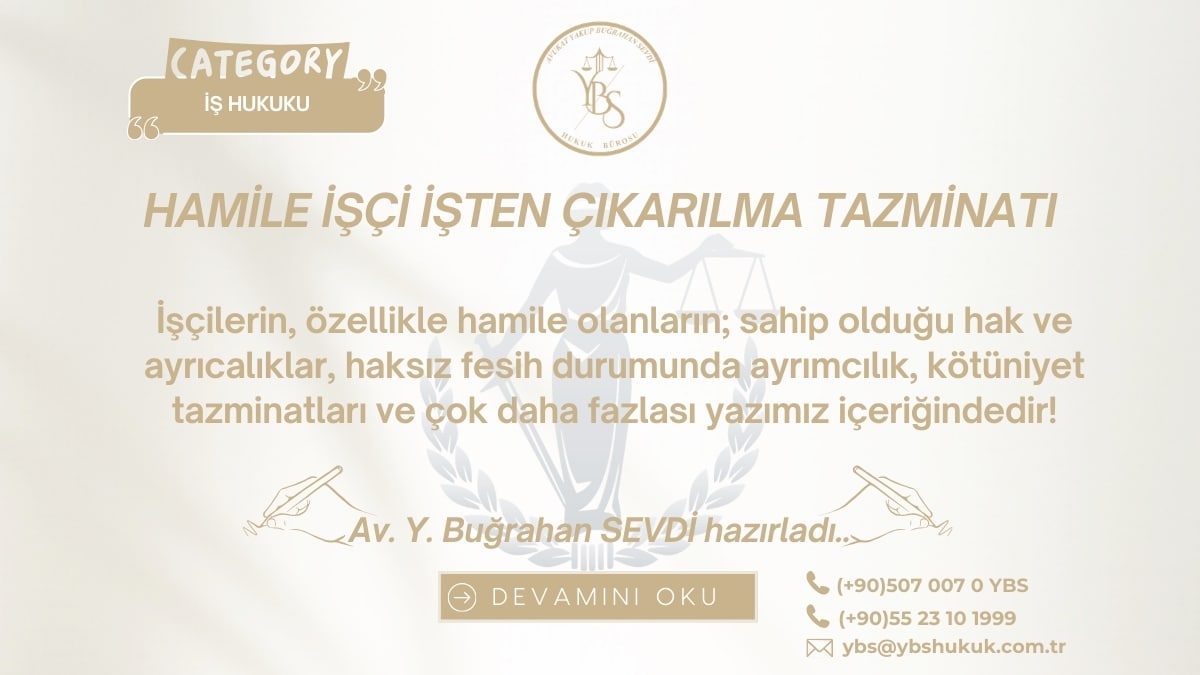 Hamile İşçi İşten Çıkarılma Tazminatı