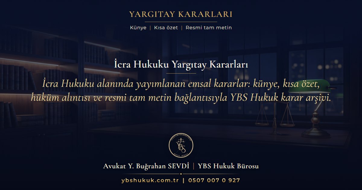 İcra Hukuku Yargıtay Kararları başlıklı YBS Hukuk Bürosu karar arşivi görseli