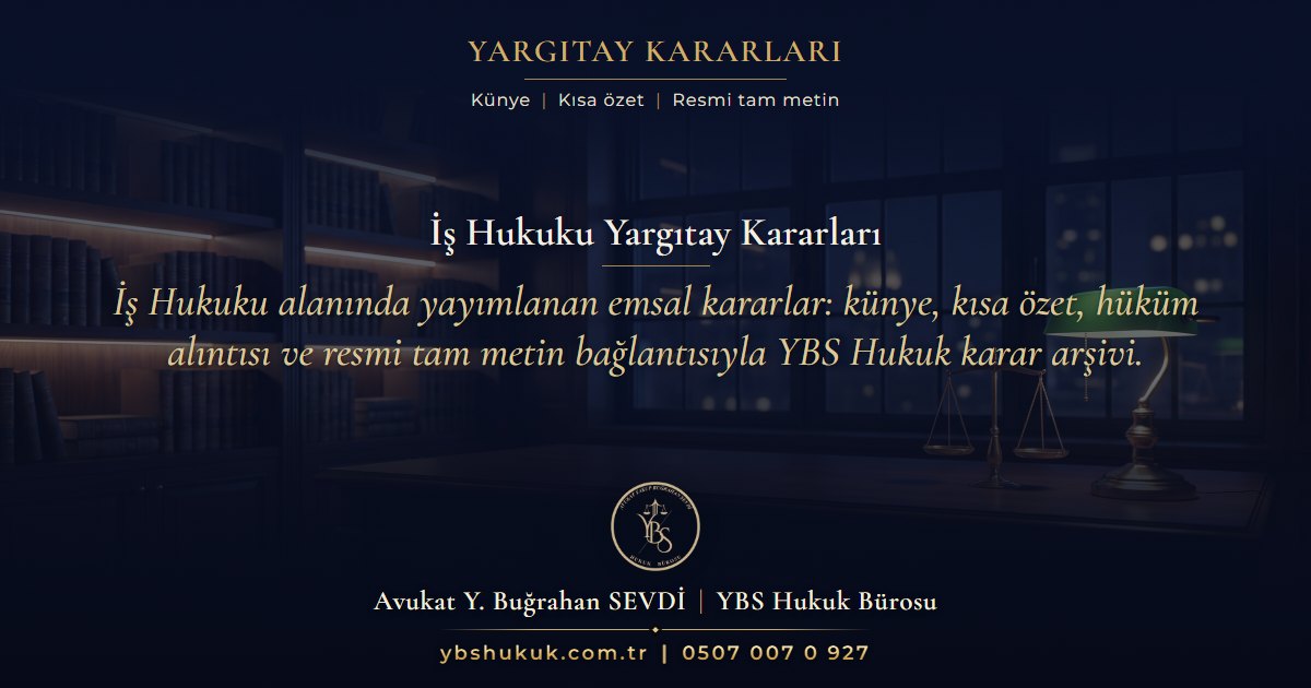 İş Hukuku Yargıtay Kararları başlıklı YBS Hukuk Bürosu karar arşivi görseli