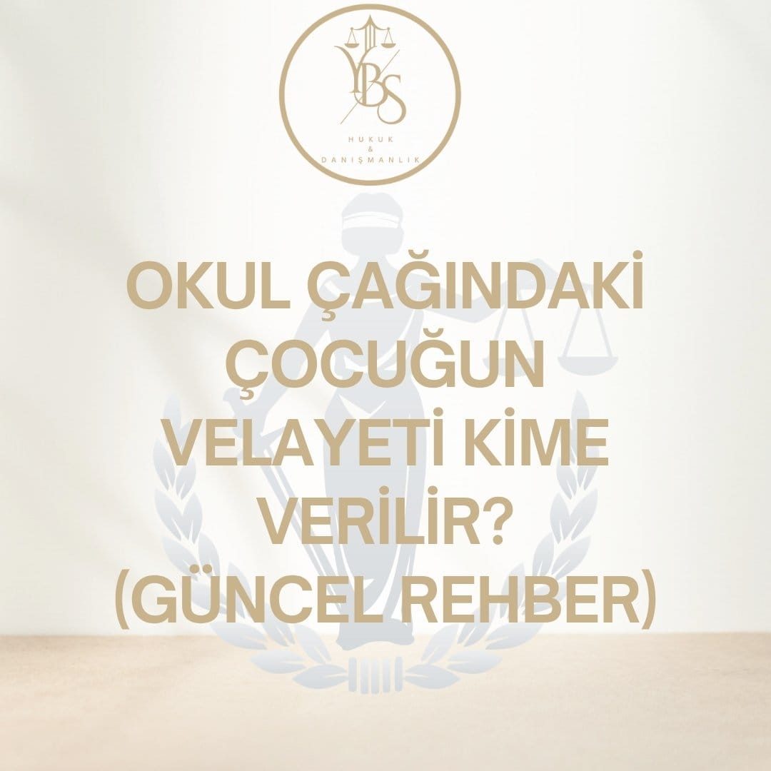 Okul Çağındaki Çocukların Velayeti Kime Verilir?