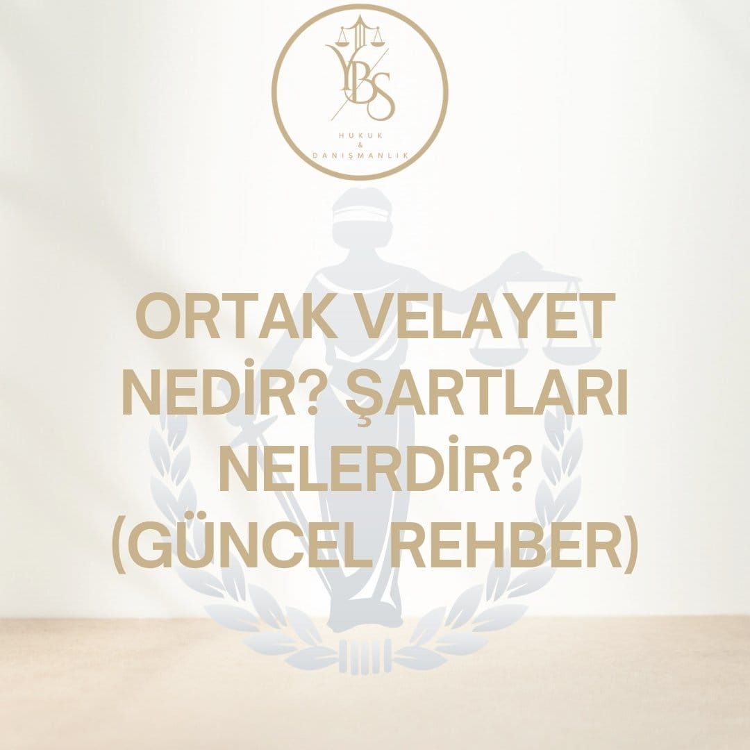 Ortak Velayet Nedir?