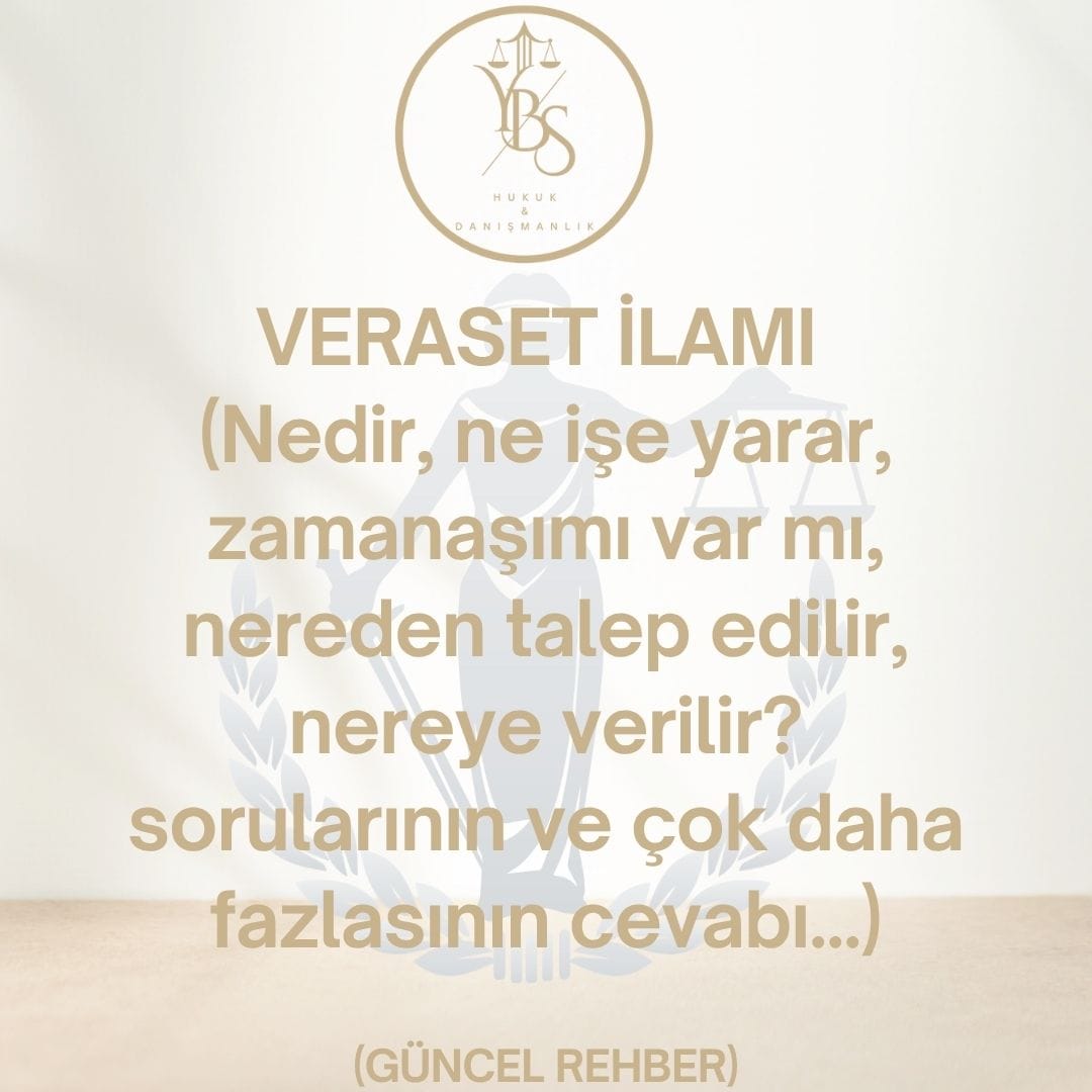 Veraset Nedir Veraset İlamı Ne İşe Yarar?